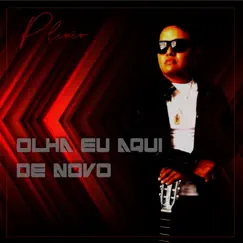 Olha Eu Aqui de Novo - Single by Plinio Soares album reviews, ratings, credits