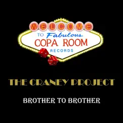 Brother To Brother - Single by The Craney Project album reviews, ratings, credits