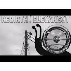 RE-BIRTH - Single by ELECARGOT album reviews, ratings, credits