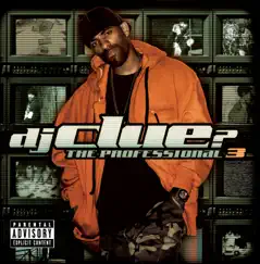 The Professional 3 by DJ Clue album reviews, ratings, credits