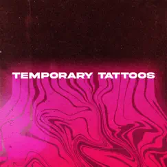 Temporary Tattoos - Single by Everett Champion album reviews, ratings, credits