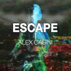 Escape - Single by Alex Casini album reviews, ratings, credits