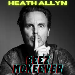 Beez McKeever - Single by Heath Allyn album reviews, ratings, credits