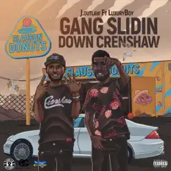 Gang Slidin' Down Crenshaw (feat. Luxuryboy) Song Lyrics