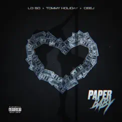 Paper Baby (feat. Tommy Holiday & Ceej) Song Lyrics