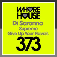 Supreme / Give up Your Flava's - Single by Di Saronno album reviews, ratings, credits