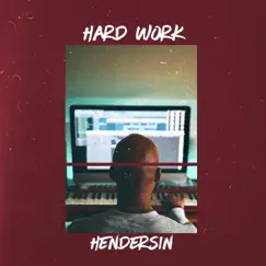 Hard Work - Single by Hendersin album reviews, ratings, credits