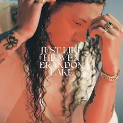 Just Like Heaven - Single by Brandon Lake album reviews, ratings, credits