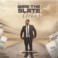Wipe the Slate Clean - Single by Big Hud & Rittz album reviews, ratings, credits