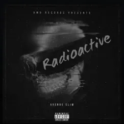 Radioactive by Avenue Slim album reviews, ratings, credits