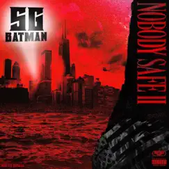 Nobody Safe II by SG Batman album reviews, ratings, credits