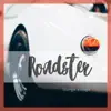 Roadster - Single album lyrics, reviews, download