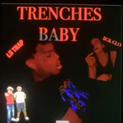 Trenches Baby - Single by Lil TRAP ON DA BEAT album reviews, ratings, credits