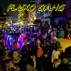 Fluxo Gang - Single album lyrics, reviews, download