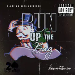 Run Up the Bag - Single by Briscoe Fettuccine album reviews, ratings, credits