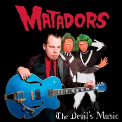 The Devil's Music by The Matadors album reviews, ratings, credits