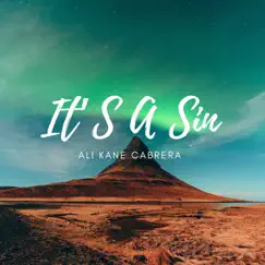 It’S a Sin - Single by Ali Kane Cabrera album reviews, ratings, credits