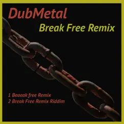 Break Free (Remix) Song Lyrics