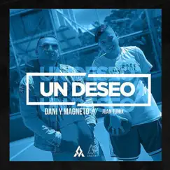 Un Deseo - Single by Dani y Magneto album reviews, ratings, credits