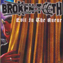 Evil in the Queue (Live) by Broken Teeth album reviews, ratings, credits