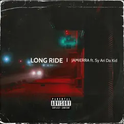 Long Ride (feat. Sy Ari Da Kid) - Single by Jamierra album reviews, ratings, credits