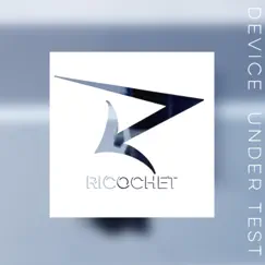 Device Under Test by Ricochet album reviews, ratings, credits