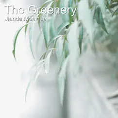 The Greenery (Live) - Single by Jianda Monique album reviews, ratings, credits
