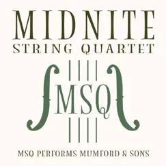 MSQ Performs Mumford & Sons - EP by Midnite String Quartet album reviews, ratings, credits