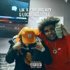 G-Lock Freestyle (feat. Fwc Big Key) - Single by Lik album reviews, ratings, credits