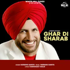 Ghar Di Sharab - Single by Harbans Sahota album reviews, ratings, credits