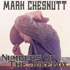 Numbers On the Jukebox - EP by Mark Chesnutt album reviews, ratings, credits