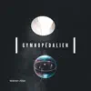 Gymnopedalien - Single album lyrics, reviews, download