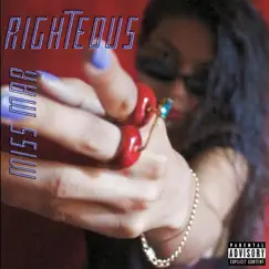 Righteous - Single by Miss Mar album reviews, ratings, credits