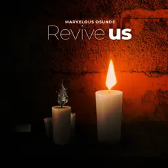 Revive Us - Single by Marvellous Osunde album reviews, ratings, credits