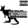 Switcharoo - Single album lyrics, reviews, download