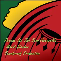 Rescue Us Jah - Semi Accapella - Single by Mark Wonder album reviews, ratings, credits
