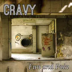 Fun and Pain - Single by Cravy album reviews, ratings, credits