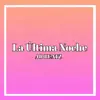 La Última Noche song lyrics