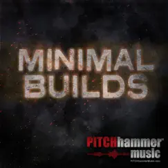 Minimal Builds by Pitch Hammer album reviews, ratings, credits