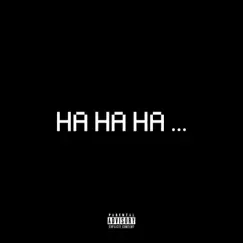 Ha Ha Ha - Single by Babyboy album reviews, ratings, credits