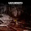 Caos Bendito - Single album lyrics, reviews, download