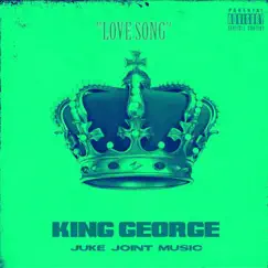 Love Song - Single by King George album reviews, ratings, credits