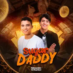 Sugar Daddy - Single by Fernando e Franco album reviews, ratings, credits