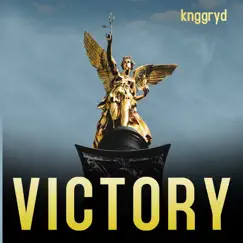 Victory - Single by @knggryd album reviews, ratings, credits