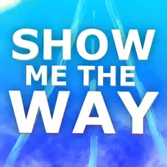 Show Me the Way - Single by Light Aster album reviews, ratings, credits