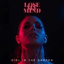 Lose My Mind Song Lyrics