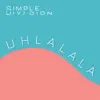 Uhlalala - Single album lyrics, reviews, download