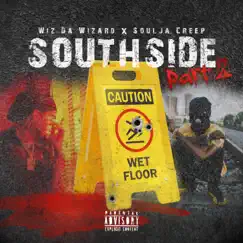 Southside Part 2 - Single by WizDaWizard & Soulja Creep album reviews, ratings, credits