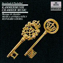 Buxtehude & Pachelbel: Chamber Music by Musica Antiqua Köln & Reinhard Goebel album reviews, ratings, credits