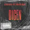 Dicen (feat. Dani3lace, Zofty & Zamora Kind) - Single album lyrics, reviews, download